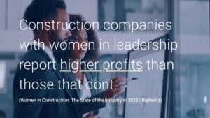 Women in leadership at construction companies.