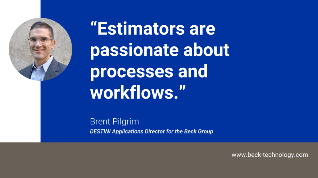 Image with quote, "estimators are passionate about processes and workflows"